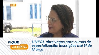 UNEAL abre vagas para cursos de especialização inscrições até 1º de Março [upl. by Novyart338]