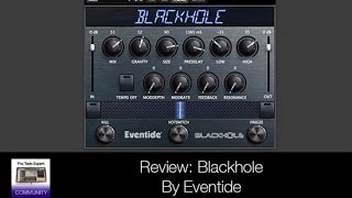 Review  Blackhole By Eventide [upl. by Gnod]