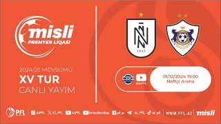 Misli Premyer Liqası 20242025 XV tur “Neftçi” – “Qarabağ” [upl. by Barrow629]