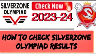 How to check SilverZone Olympiad Results 202324  Level 1 Results Declared  iOS iOEL iOM iiO iRAO [upl. by Narmi]