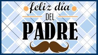 ¡Feliz Día del Padre 2021 Video De Frases Para Papá lulyyFam [upl. by Yul]