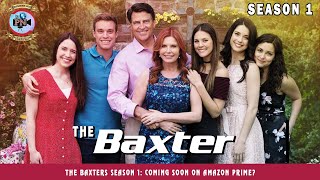 The Baxters Season 1 Coming Soon On Amazon Prime  Premiere Next [upl. by Holmes76]