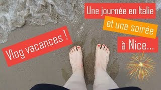 Vlog Vacances 2  Une journée à la plage en Italie et une soirée sur Nice [upl. by Rehportsirhc]