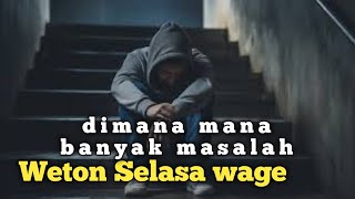 Selasa Wage dimana mana banyak Masalah [upl. by Lekar]