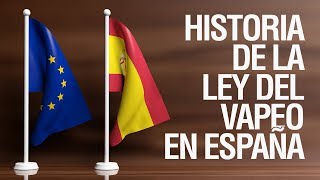 LEY ESPAÑOLA DEL VAPEO  Explicación de la TPD y el Real Decreto [upl. by Enilarak253]