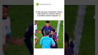 NEYMAR Sofreu três faltas no mesmo lance e foi expulso 😳 [upl. by Ynafetse]