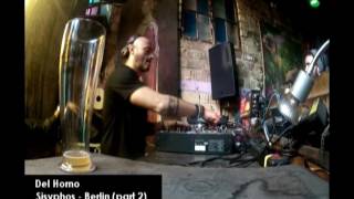 DJ DEL HORNO SISYPHOS BERLIN PART 2 [upl. by Ykcul938]