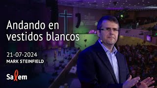 20240721  Mark Steinfield  quotAndar en vestidos blancosquot  Iglesia Salem Madrid [upl. by Ardnaet206]