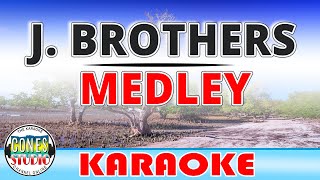 J Brothers Medley  Karaoke [upl. by Egedan]