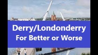 DERRY Londonderry  What is good and bad about this city [upl. by Danna]