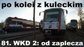 Po kolei z Kuleckim  Odcinek 81  WKD 2 od zaplecza [upl. by Cyma]