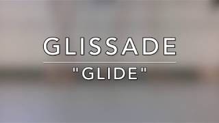 Glissade tutorial [upl. by Tnarud]