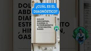 👨‍⚕️Diagnostica Dolor abdominal diarrea o estreñimiento hinchazón gases [upl. by Fiertz]