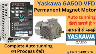 Yaskawa GA500 drive PM motor Auto tunning PM motor auto tunning processGA500 autotuning yaskawa [upl. by Pacificia]