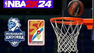 LIGA ENDESA 20232024 MoraBanc Andorra vs Monbus Obradoiro SIMULACIÃ“N NBA2K24 4K [upl. by Habas461]