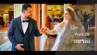 Rakan amp Huda  P5  Hochzeit  4K  Tarek Shexani  Shamsani Video ®2024 [upl. by Lara]