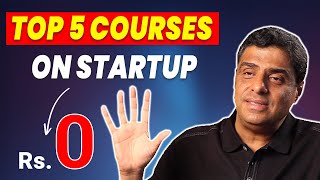 5 Best Courses on Startup You Should do  😊FREELY AVAILABLE   DONquotT MISS [upl. by Acirej212]