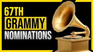 2025 GRAMMY Nominees Full List of 67th GRAMMY Nominations [upl. by Maire]