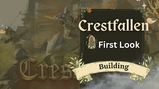 Crestfallen First Look Building [upl. by Hseyaj17]