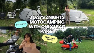 3 DAYS 2 NIGHTS MOTOCAMPING WITH ONLY 1 BAG  PART 1 TatcoFam [upl. by Anev11]