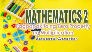 MATH 2  Pagpapakita ng Zero Property ng Multiplication [upl. by Ania]