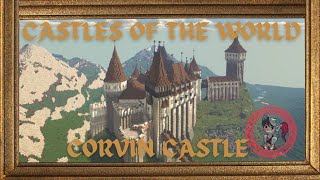 Castles of the World Corvin Castle Conquest Reforged 1165 [upl. by Durware]