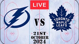 NHL LIVE Toronto Maple Leafs vs Tampa Bay Lightning October 21st 2024 Full Game Watch Along [upl. by Sukramed]