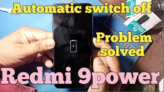 Redmi 9power Automatic Switch Off Problem Solved  100 done [upl. by Lefkowitz]