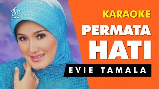 Permata Hati  Evie Tamala Karaoke [upl. by Aloz]