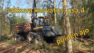 Jatkuva kasvatus puiden ajo osa 4  Continuous cover silviculture forwarder at work part 4 [upl. by Ahsinak]