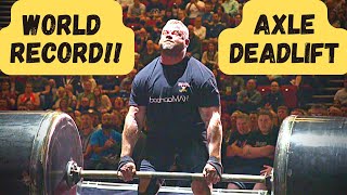 The Day the AXLE DEADLIFT World Record was Broken TWICE [upl. by Kcirderfla]