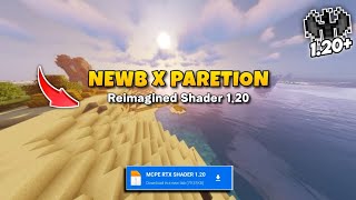 Newb x Paretion Reimagined Shaders mcpe 12062  Render dragon shaders 120 [upl. by Marilee289]