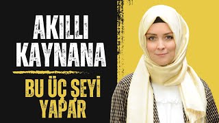 AKILLI KAYNANA￼ BU ÜÇ ŞEYİ YAPAR Hatice Kübra Tongar [upl. by Lantha]