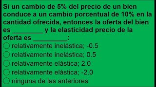 Ejercicio resuelto sobre la elasticidad precio de la oferta [upl. by Alikee]