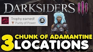 Darksiders 3  All 3 Chunk Of Adamantine Locations  Purity Of Power Trophy Guide [upl. by Reh]