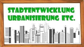 Urbanisierung Suburbanisierung De Ex amp Reurbanisierung  Phasen der Stadtentwicklung ElenAlina [upl. by Wadleigh]