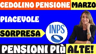 ⚠️ CEDOLINO PENSIONI MARZO COLPO DI SCENA❗ PENSIONI PIÙ ALTE [upl. by Eerdna]