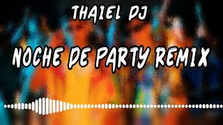 NOCHE DE PARTY REMIX ⚡ MIGRANTES  THAIEL DJ [upl. by Arimas]