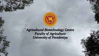 Introduction  Agricultural Biotechnology Centre  FoA  UoP [upl. by Shandee812]