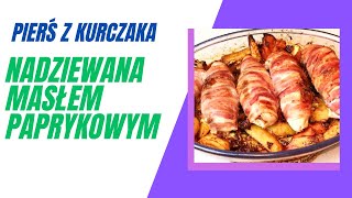 Pierś z kurczaka nadziewana masłem paprykowym😉 owinięta boczkiem i pieczona z warzywami🥰🥰🥰 [upl. by Calandra]