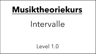 Musiktheorie Intervalle Level 10 [upl. by Aken798]