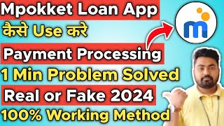 Mpokket Payment Processing Problem  Mpokket Payment Failed Problem  Mpokket Loan Payment Processin [upl. by Evyn427]