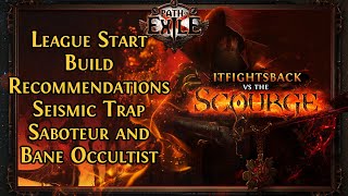 Standout Scourge League Starter Build Ideas Seismic Trap Saboteur and Bane Occultist  PoE 316 [upl. by Teague800]