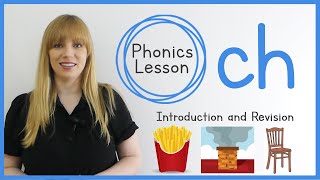 ch  Digraphs Phonics Lesson  Introduction and Revision [upl. by Anima]