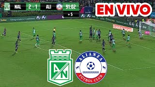 🔴 ATLÉTICO NACIONAL VS ALIANZA PARTIDO DE HOY EN VIVO  COPA COLOMBIA 2024 [upl. by Odnamla]