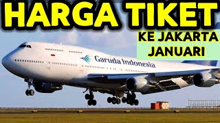 HARGA TIKET PESAWAT MURAH DI BULAN JANUARI TAHUN 2023 TUJUAN KE JAKARTA DARI BANDARA JEDDAH [upl. by Ariada]