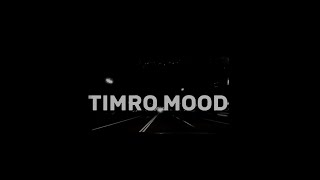 Timro mood lyrics video YABITheGOAT and chiragkhadka555 timromood [upl. by Kristan]