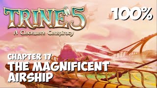 TRINE 5  The Magnificent Airship  100 Walkthrough Gameplay Guide [upl. by Swetiana951]