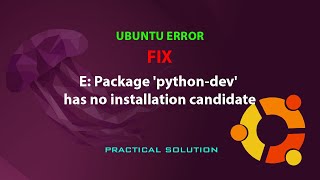 UBUNTU FIX E Package pythondev has no installation candidate [upl. by Wartow]