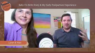 Baby E’s Birth Story amp My Early Postpartum Experience [upl. by Bouley]